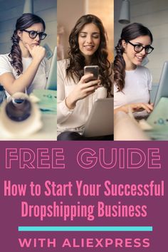 three girls looking at their phones with the text free guide how to start your successful dropshiping business