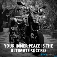 a black and white photo of a motorcycle with the words, your inner peace is the ultimate