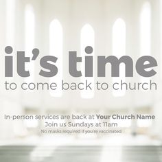 it's time to come back to church in person services are back at your church name join us sunday at 11am