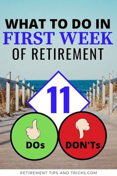 what to do in the first week of retirement with two thumbs up and one down