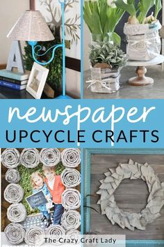 several pictures with the words newspaper upcycle crafts on them and an image of a wreath