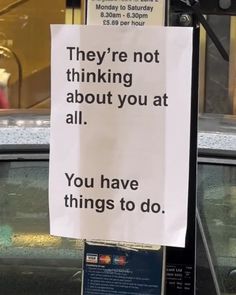 a sign that says they're not thinking about you at all, you have things to do