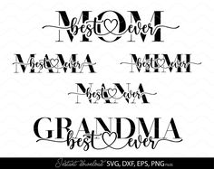 three different font styles for the word mom, mama and grandma best loved in cursive