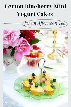 lemon blueberry mini yogurt cakes for an afternoon tea