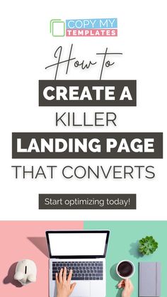 a person typing on a laptop with the title how to create a killer landing page that convert