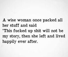 Abused Women Quotes, Deserve Better Quotes, Wise Woman, Be Wise, My Story, Real Quotes