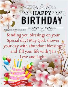 a birthday card with flowers, candles and cake in the middle that reads, sending you blessing on your special day may god shower