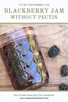 blackberry jam without pectin in a mason jar