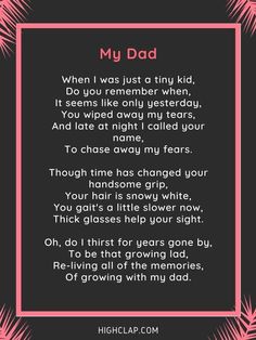 a poem written in pink and black with the words,'my dad when i was just