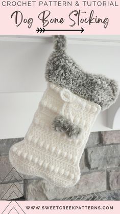 a crochet stocking hanging from a fireplace with text overlay that reads, crochet pattern & video dog bone stocking