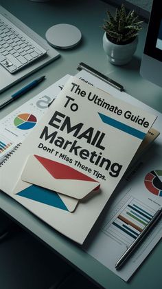 the ultimate guide to email marketing don't miss these tips