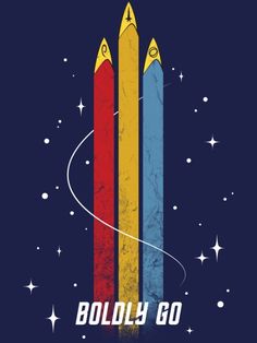 two rockets flying through the air with stars in the sky behind them, which reads boldly go