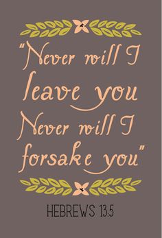 a card that says never will i leave you never will i forsake you