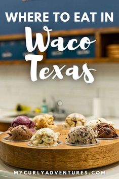 a wooden tray filled with different types of ice cream and waco - texs