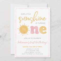 a pink and yellow birthday card with the words, our little sunshine is turning one