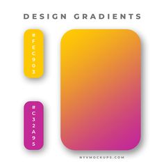 an orange and pink rectangle with the words design gradients on it in three different colors