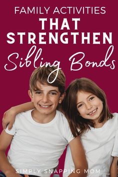 text says family bonding activities to that strengthen sibling bond, siblings , brother and sister, happy kids Close Siblings, Sibling Bonding, Montessori Parenting, Emotions Activities, Mom Truth, Positive Parenting Solutions, Tantrums Toddler, Sibling Relationships, Toddler Discipline