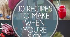 10 Recipes To Make When You're Sick Simple Food Recipes, Simple Food, Start A Fire, Health Nut, Todo List, Gf Recipes