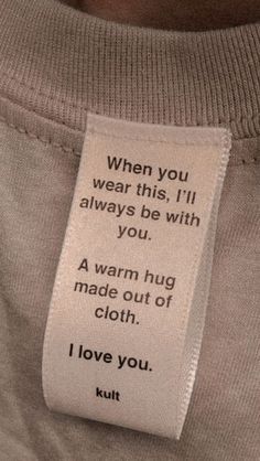 a label that says when you wear this, i'll always be with you