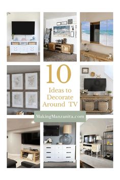 the top ten ideas to decorate around tv in your living room or bedroom, with pictures and text overlays