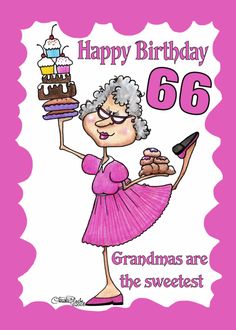 Granny Sweets-66th Birthday card Birthday Wishes For Grandma, 68th Birthday, 82nd Birthday, Happy 65 Birthday, 78 Birthday, 74th Birthday, Happy 75th Birthday, 81st Birthday, 77th Birthday