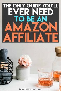 the only guide you'll ever need to be an amazon affiliate