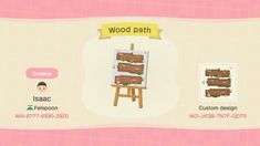 an animal crossing game with wood path on the screen and other items in the background