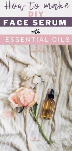 Guide for How to make Homemade Face Serum and which essential oils to use for each skin type: Dry Skin, Aging, Wrinkles, or Oily Acne prone skin. Make your own natural face serum and save money. Rose Essential Oil Recipes, Serum Guide, Homemade Face Serum, Diy Face Serum Recipe, Essential Oils For Wrinkles, Oils For Wrinkles, Diy Face Serum, Face Serum For Glowing Skin, Facial Serum Diy