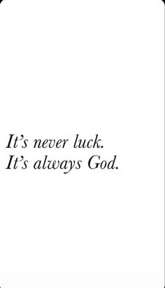 it's never luck it's always god text on white background with black border