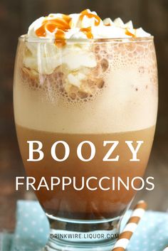 boozy frappuccinos in a glass with whipped cream and caramel garnish