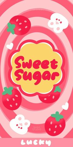 a poster with the words sweet sugar surrounded by strawberries and skulls on a pink background