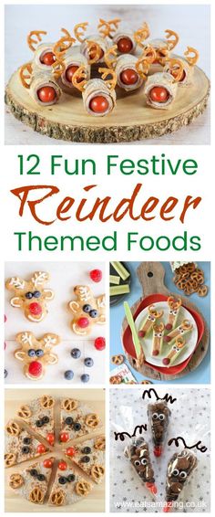 twelve fun festive reindeer themed foods