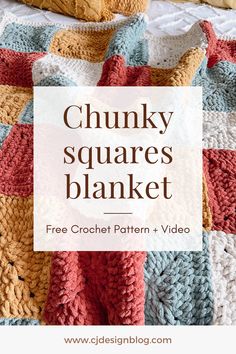 chunk squares blanket with text overlay that reads chunk squares blanket free crochet pattern + video