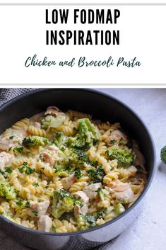 chicken and broccoli pasta in a skillet with the words low fodmap inspiration