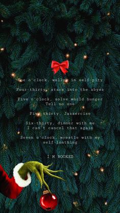 Grinch schedule test over a Christmas tree close-up, with a grinch hand holding an ornament and a decorative red bow. Christmas Backgrounds The Grinch, The Grinch Lockscreen, Christmas Quote Backgrounds, Christmas The Grinch Wallpaper, Grinch Backgrounds Aesthetic, The The The The Grinch, Grinch Quotes Wallpaper, Grinch Screen Saver, Christmas Phone Wallpaper Grinch