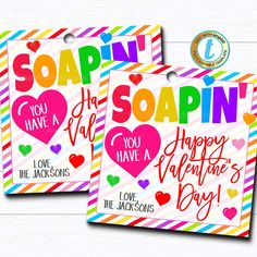 two valentine's day cards with the words soapin you have to have a happy valentine