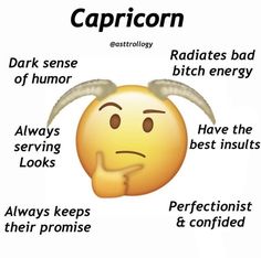 the words capricon and radiates bad of humor