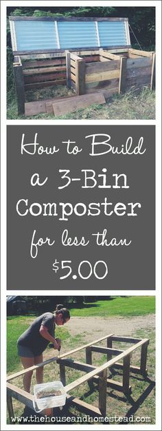 two pictures with the words how to build a 3 - bin composter for less than