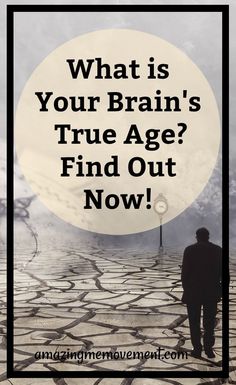 a man walking down a cobblestone road with the words what is your brain's true age? find out now