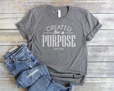 Cute Christian Tshirts, Created For A Purpose, Christian Clothes, Christian Graphic Tees, Christian Shirts Designs, Bible Verses For Women, Bible Women, Christian T Shirts, T Shirts Women