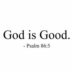 the words god is good are shown in black on a white background with a cross