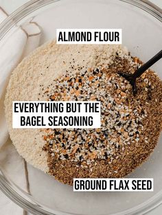 a bowl filled with ground flax seed and everything but the bagel seasoning