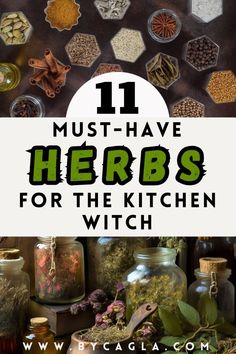 herbs in jars with the words 11 must have herbs for the kitchen witch on top