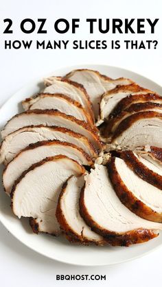 sliced turkey on a white plate with text overlay reading 20oz of turkey how many slices is that?