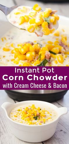 Instant Pot Corn Chowder with Cream Cheese and Bacon is a hearty soup recipe loaded with corn, crumbled bacon, Philadelphia whipped chive cream cheese and chopped green onions.