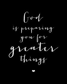 a black and white quote with the words god is preparing you for greater things on it