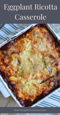 an eggplant ricotta casserole in a white dish with text overlay