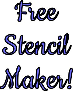 the words free stencil maker written in blue ink