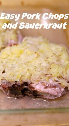 an easy pork chops and sauerkraut recipe in a glass casserole dish