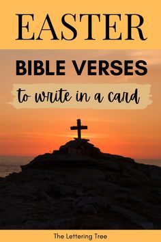 a cross on top of a hill with the words easter bible verses to write in a